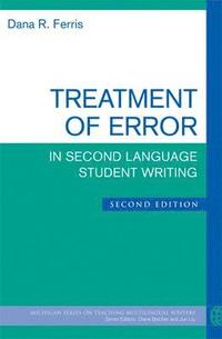bokomslag Treatment of Error in Second Language Student Writing