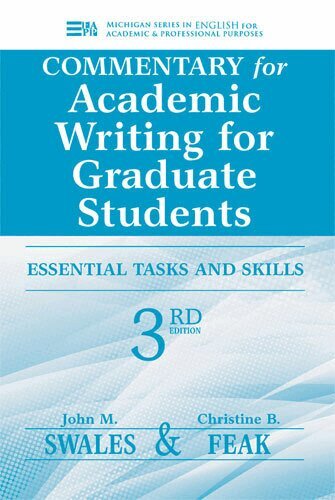 John M. Swales, Christine Feak - Commentary for Academic Writing for Graduate Students, 3rd Ed., Häftad