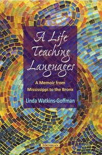 bokomslag A Life Teaching Languages