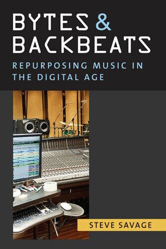 Steve Savage - Bytes and Backbeats, Häftad