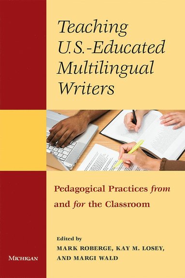 bokomslag Teaching U.S.-Educated Multilingual Writers