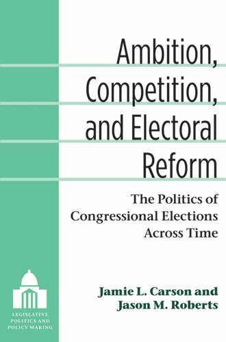 Jamie L. Carson, Jason Matthew Roberts - Ambition, Competition, and Electoral Reform, Häftad