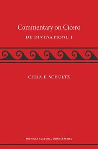 bokomslag A Commentary on Cicero, De Divinatione I