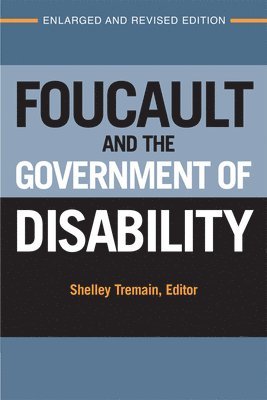 Foucault and the Government of Disability 1