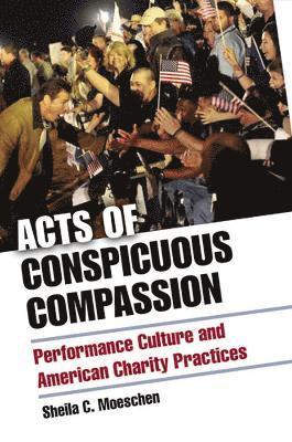 Acts of Conspicuous Compassion 1