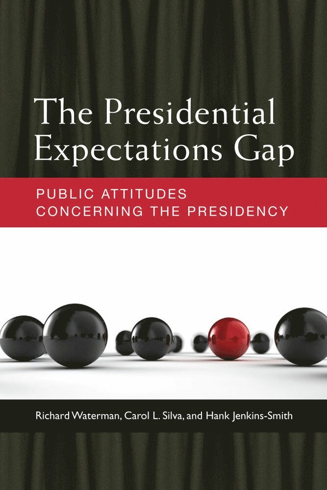 Richard Waterman, Carol L. Silva, Hank Jenkins-Smith - Presidential Expectations Gap, Häftad