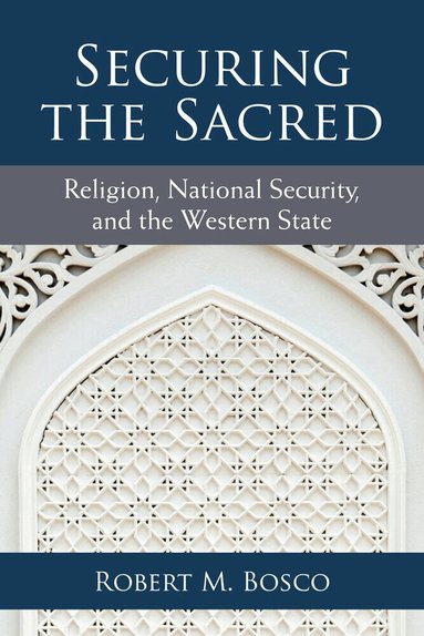 Robert M. Bosco - Securing the Sacred, Häftad