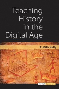 bokomslag Teaching History in the Digital Age