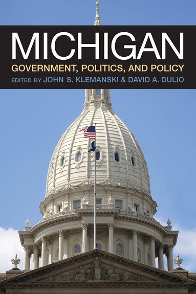 John S Klemanski, David A Dulio - Michigan Government, Politics, and Policy, Häftad