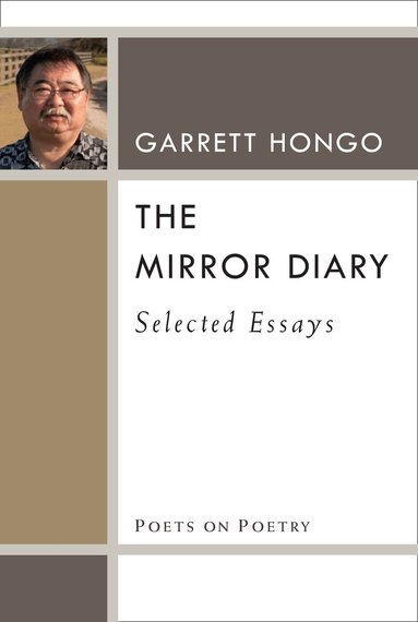 Garrett Hongo - Mirror Diary, Häftad
