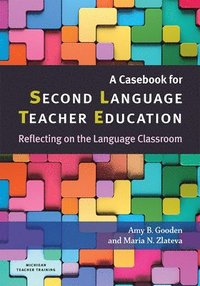 bokomslag A Casebook for Second Language Teacher Education