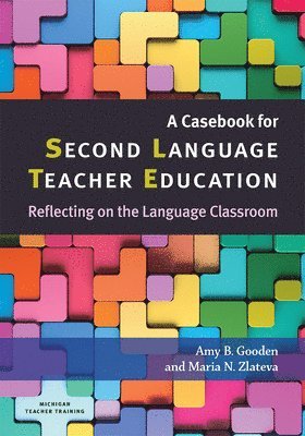 A Casebook for Second Language Teacher Education 1