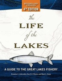 bokomslag The Life of the Lakes, 4th Ed.