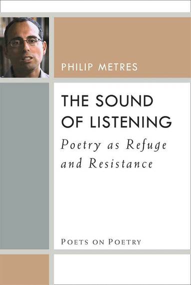 Philip Metres - Sound of Listening, Häftad