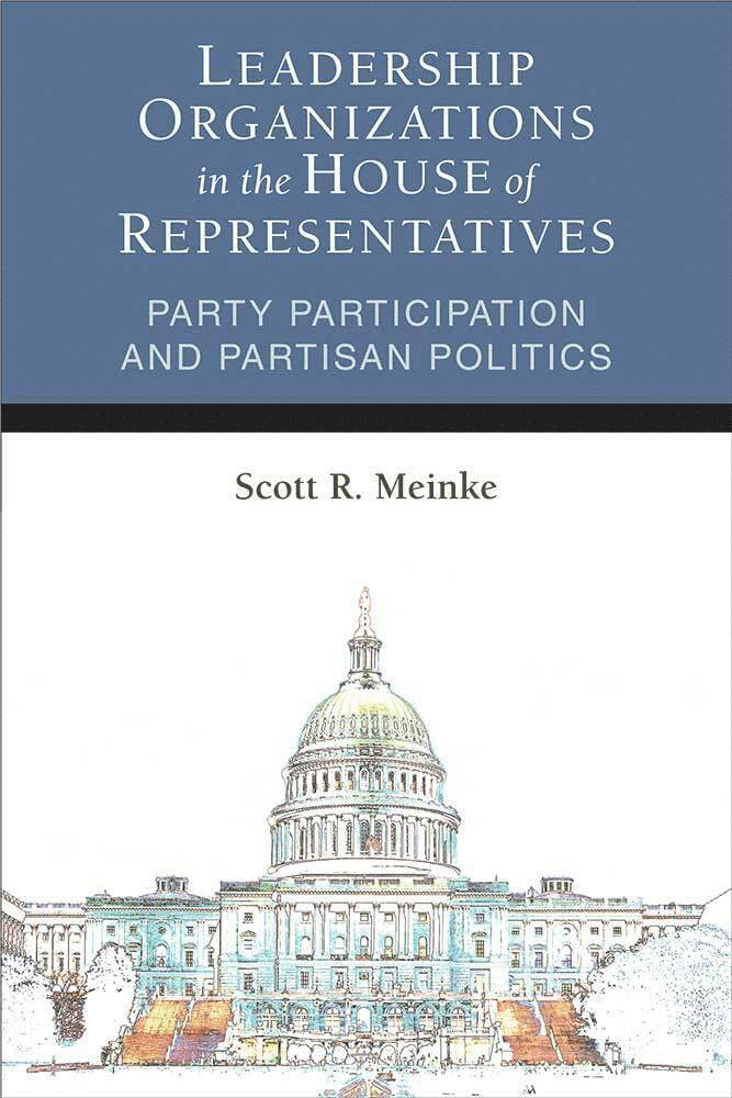 Leadership Organizations in the House of Representatives 1