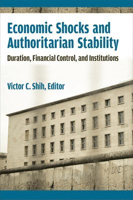 Economic Shocks and Authoritarian Stability 1