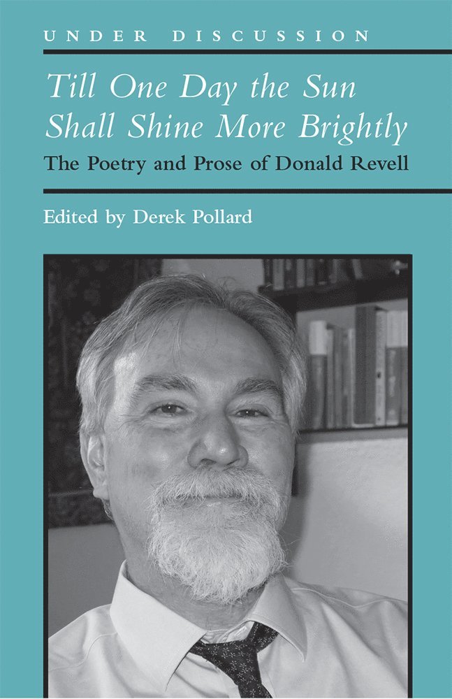 Derek Pollard - Till One Day the Sun Shall Shine More Brightly, Häftad