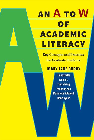 Mary Jane Curry - A to W of Academic Literacy, Häftad