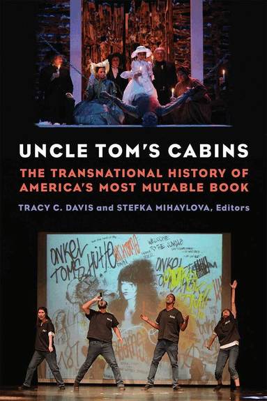 Tracy C. Davis, Stefka Mihaylova - Uncle Tom's Cabins, Häftad