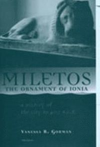 bokomslag Miletos, the Ornament of Ionia