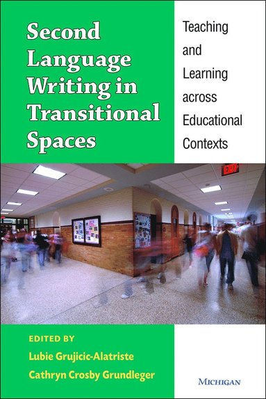 bokomslag Second Language Writing in Transitional Spaces