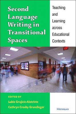 Second Language Writing in Transitional Spaces 1