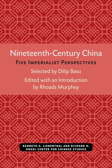 Dilip Basu, Rhoads Murphey - Nineteenth-Century China, Häftad