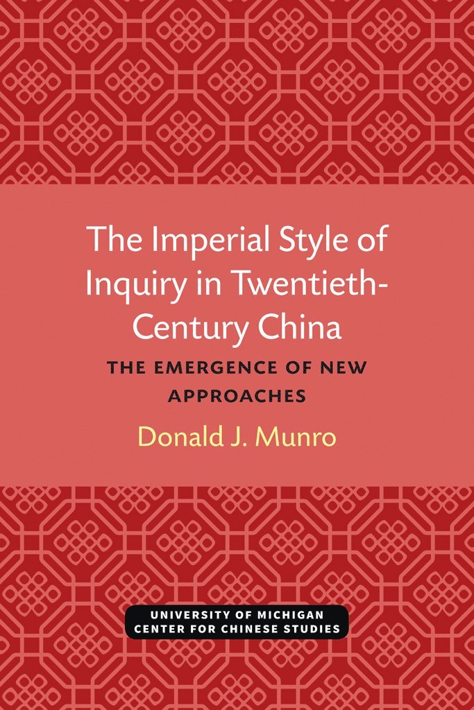 Imperial Style of Inquiry in Twentieth-Century China