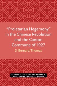 bokomslag Proletarian Hegemony' in the Chinese Revolution and the Canton Commune of 1927