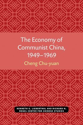 bokomslag The Economy of Communist China, 19491969