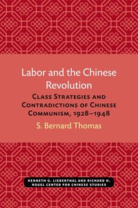 bokomslag Labor and the Chinese Revolution