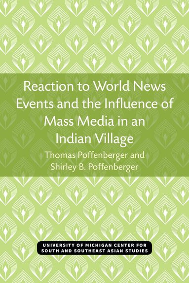 Thomas Poffenberger, Shirley B. Poffenberger - Reaction to World News Events and the Influence of Mass Media in an Indian Village, Häftad