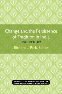 bokomslag Change and the Persistence of Tradition in India