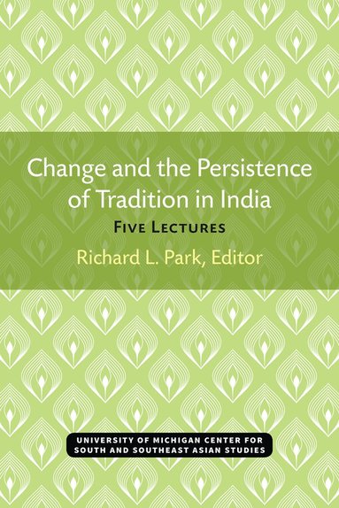 bokomslag Change and the Persistence of Tradition in India