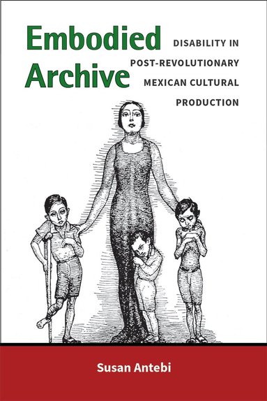 Susan Antebi - Embodied Archive, Häftad