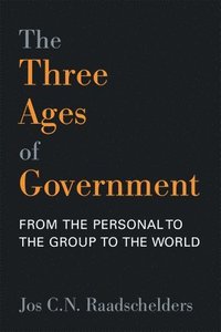 bokomslag Three Ages of Government
