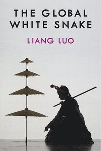 bokomslag The Global White Snake
