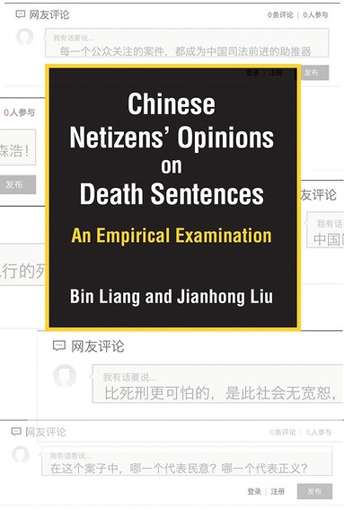 Bin Liang, Jianhong Liu - Chinese Netizens' Opinions on Death Sentences, Häftad