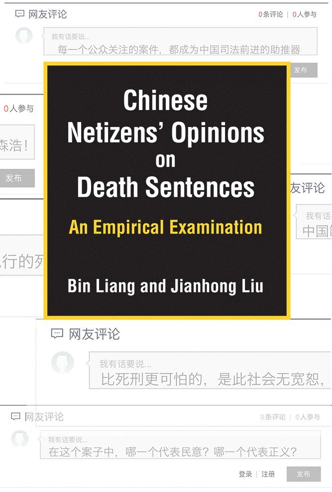 Bin Liang, Jianhong Liu - Chinese Netizens' Opinions on Death Sentences, Häftad