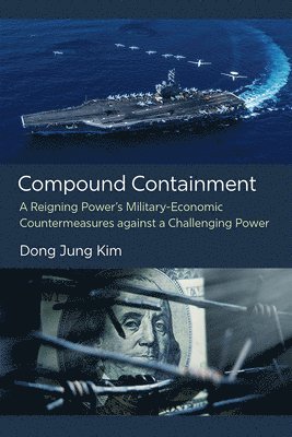 Dong Jung Kim - Compound Containment, Häftad