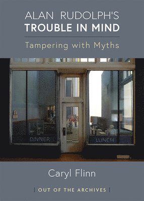 Alan Rudolph's Trouble in Mind 1