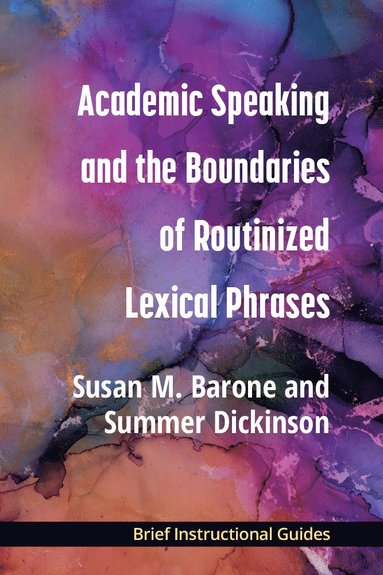 bokomslag Academic Speaking and the Boundaries of Routinized Lexical Phrases