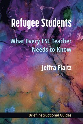 Jeffra Flaitz - Refugee Students, Häftad