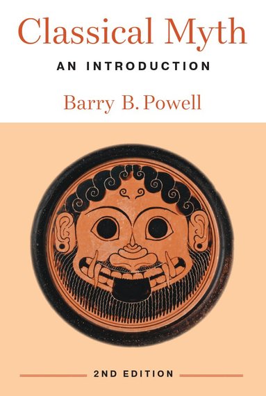 Barry B. Powell - Classical Myth, Häftad