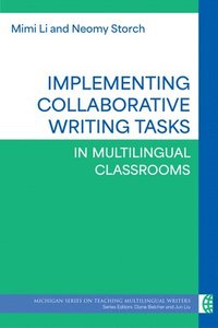 bokomslag Implementing Collaborative Writing Tasks in Multilingual Classrooms