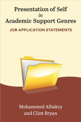 Presentation of Self in Academic Support Genres: Job Application Statements 1