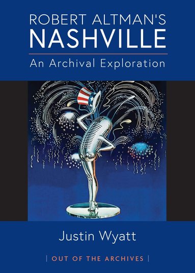 Justin Wyatt - Robert Altman's Nashville, Häftad