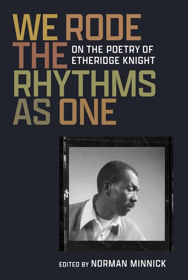 Norman Minnick - We Rode the Rhythms as One, Häftad