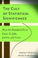 bokomslag The Cult of Statistical Significance