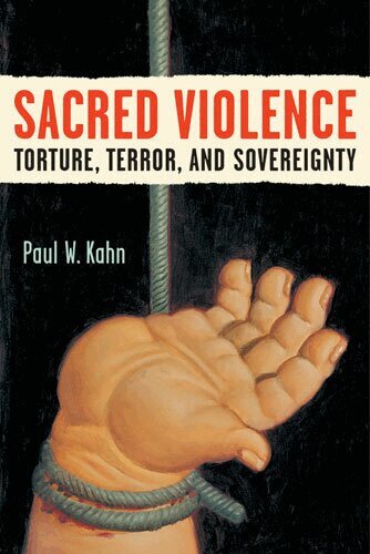 Paul W. Kahn - Sacred Violence, Häftad